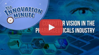 How Computer Vision Improves Pharma Industry Productivity and Safety
