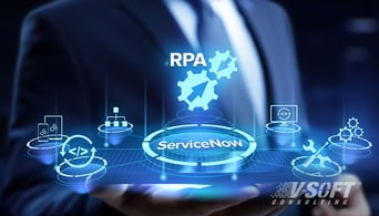 Seamless Operations: How RPA and ServiceNow Drive Business Success