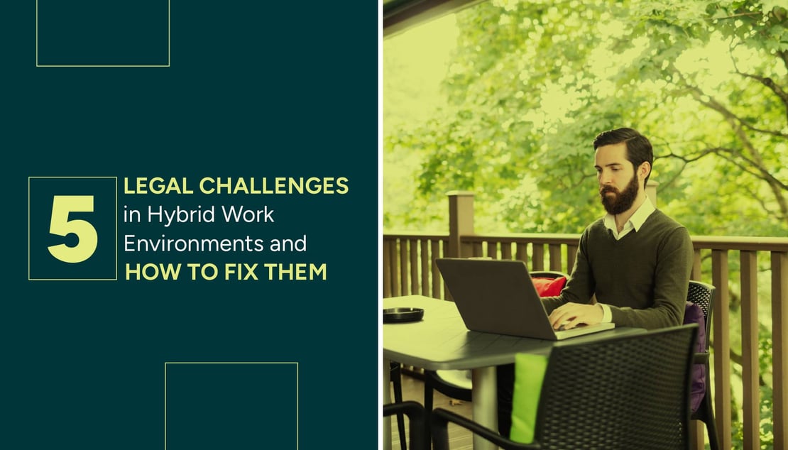 Top five legal challenges in hybrid work environments.