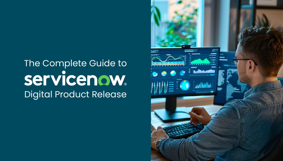ServiceNow Digital Product Release
