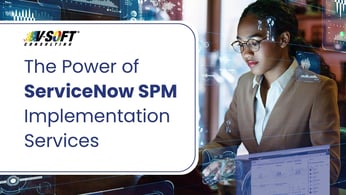 Vision to Reality: The Power of ServiceNow SPM Implementation Services