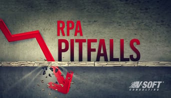 Significant RPA Implementation Pitfalls to Avoid