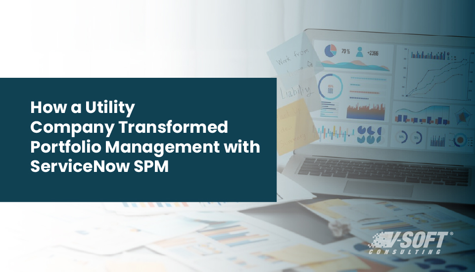 Transform portfolio management with ServiceNow SPM