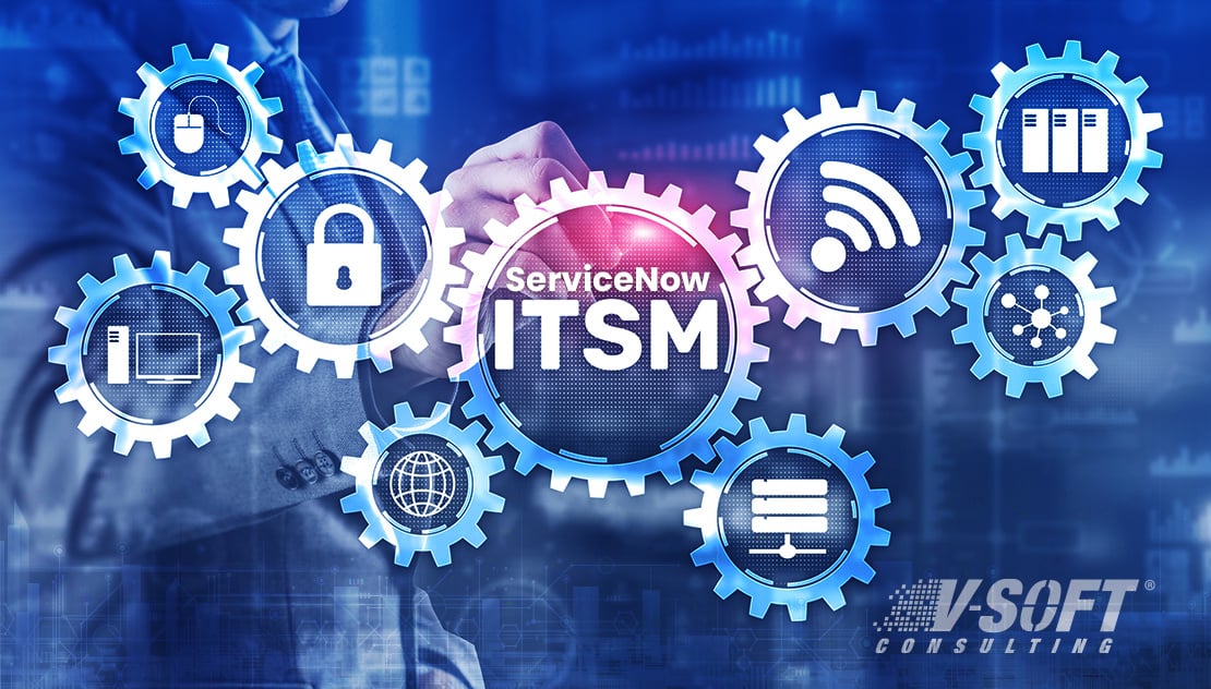 Benefits Of ServiceNow ITSM Implementation for IT Teams