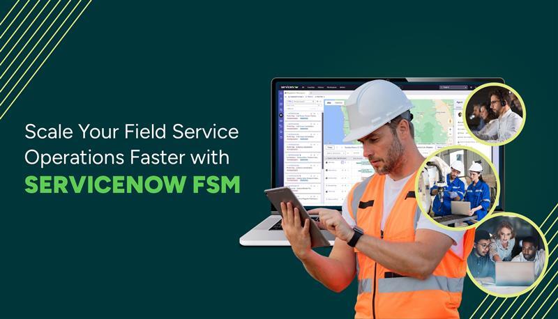 ServiceNow FSM for scaling field service operations with V-Soft
