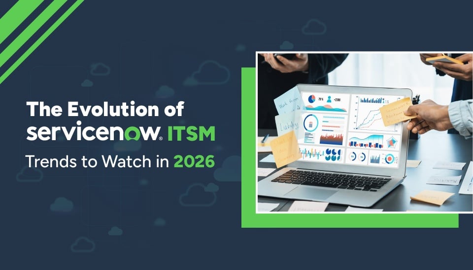 ServiceNow ITSM Trends to Watch in 2026