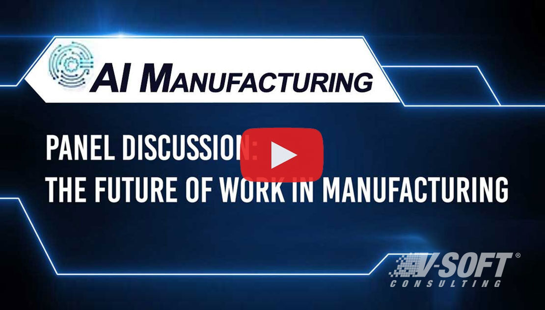 The Future of AI Manufacturing – Panel Discussion