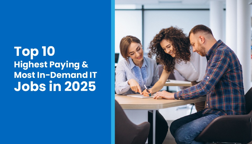 Top 10 High-Paying and In-Demand IT Jobs in 2025
