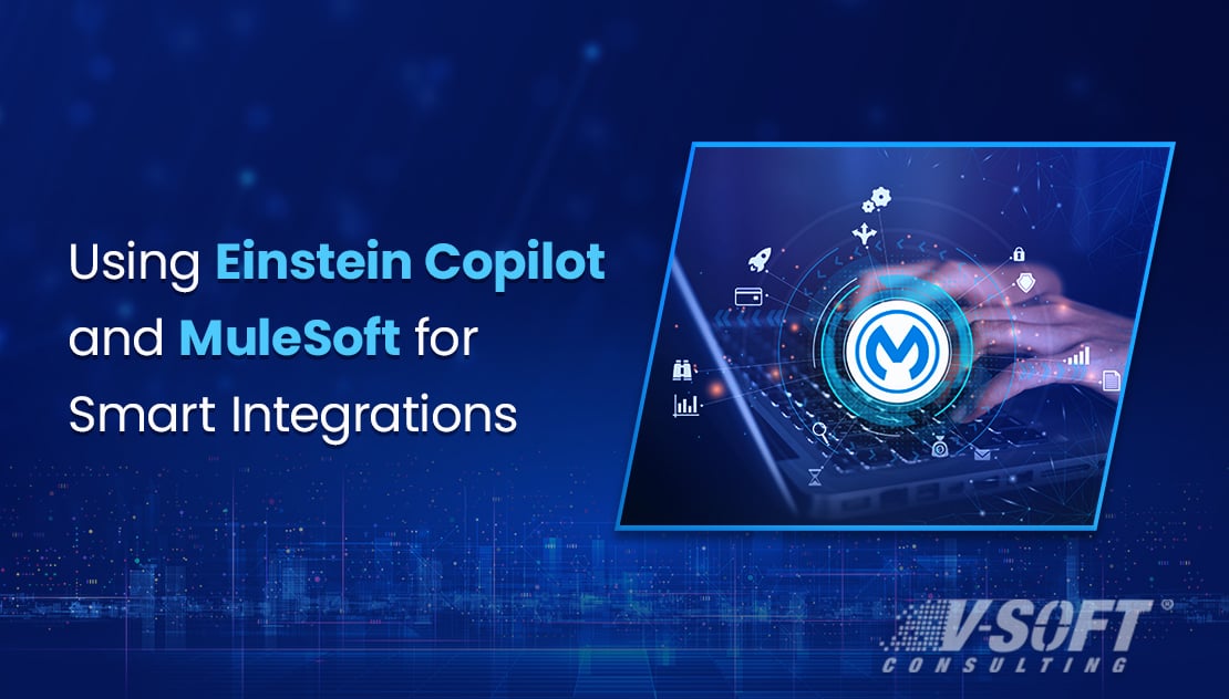 Einstein Copilot and MuleSoft for Smart Integrations