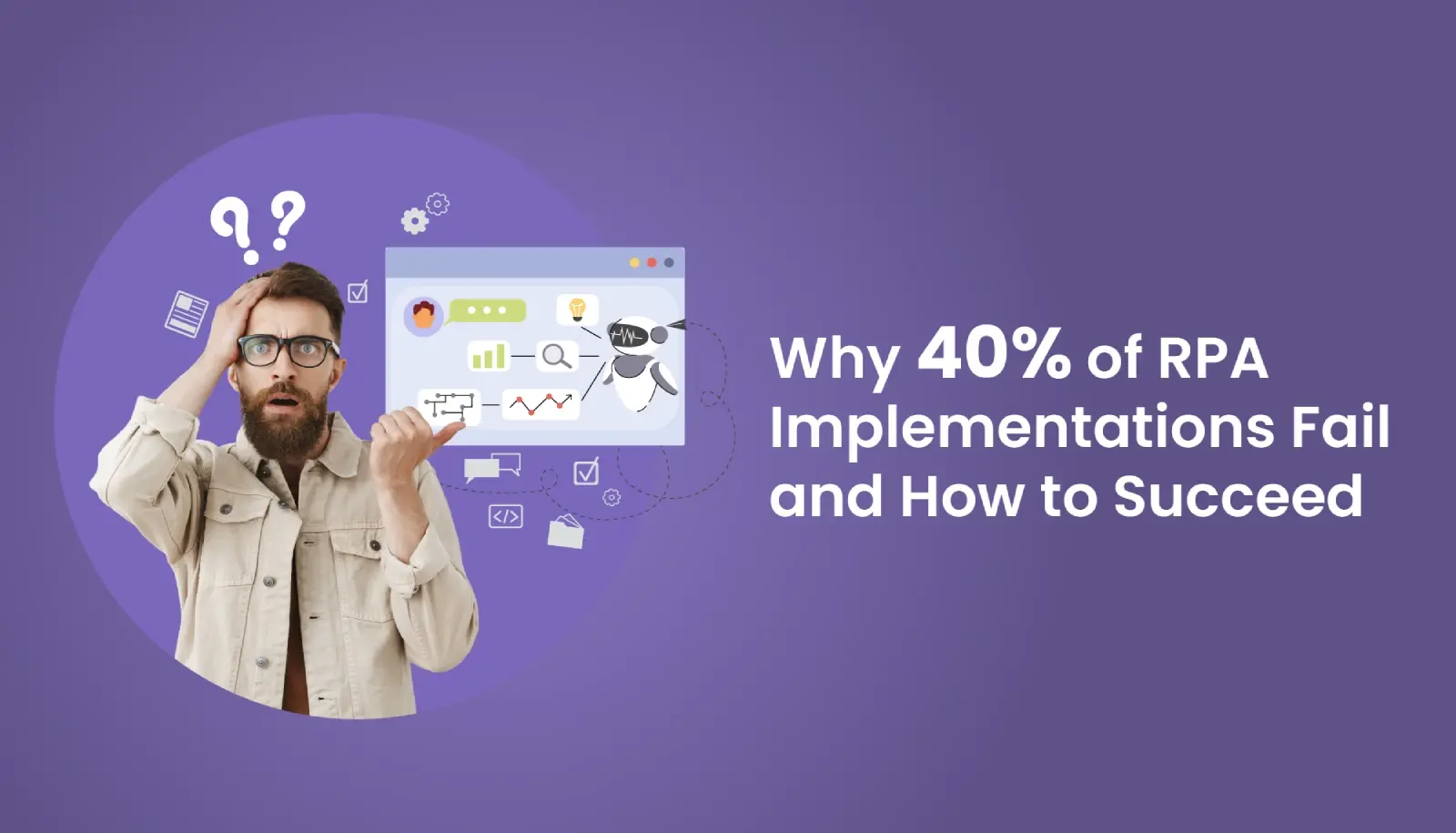 RPA Implementation Failures and Tips to Overcome